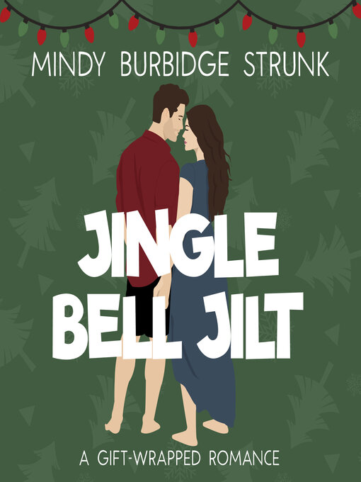 Title details for Jingle Bell Jilt by Mindy Burbidge Strunk - Wait list